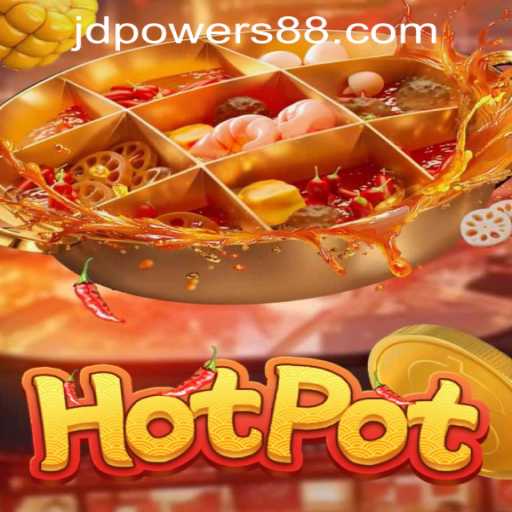 Exploring the Excitement of 'Hotpot' at JD Power Casino